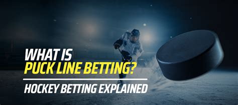 nhl betting strategy - puck line explained.